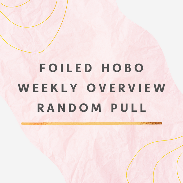 Foiled Hobo Weekly Overview Random Pull - DEK Designs